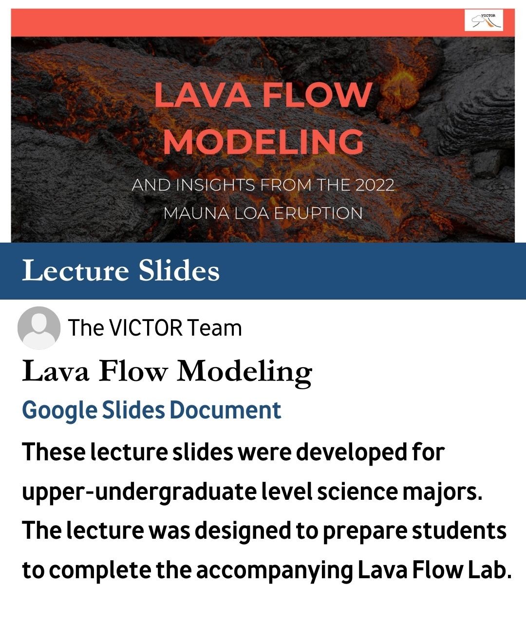 These lecture slides were developed for upper-undergraduate level science majors. The lecture was designed to prepare students to complete the accompanying Lava Flow Lab. 
