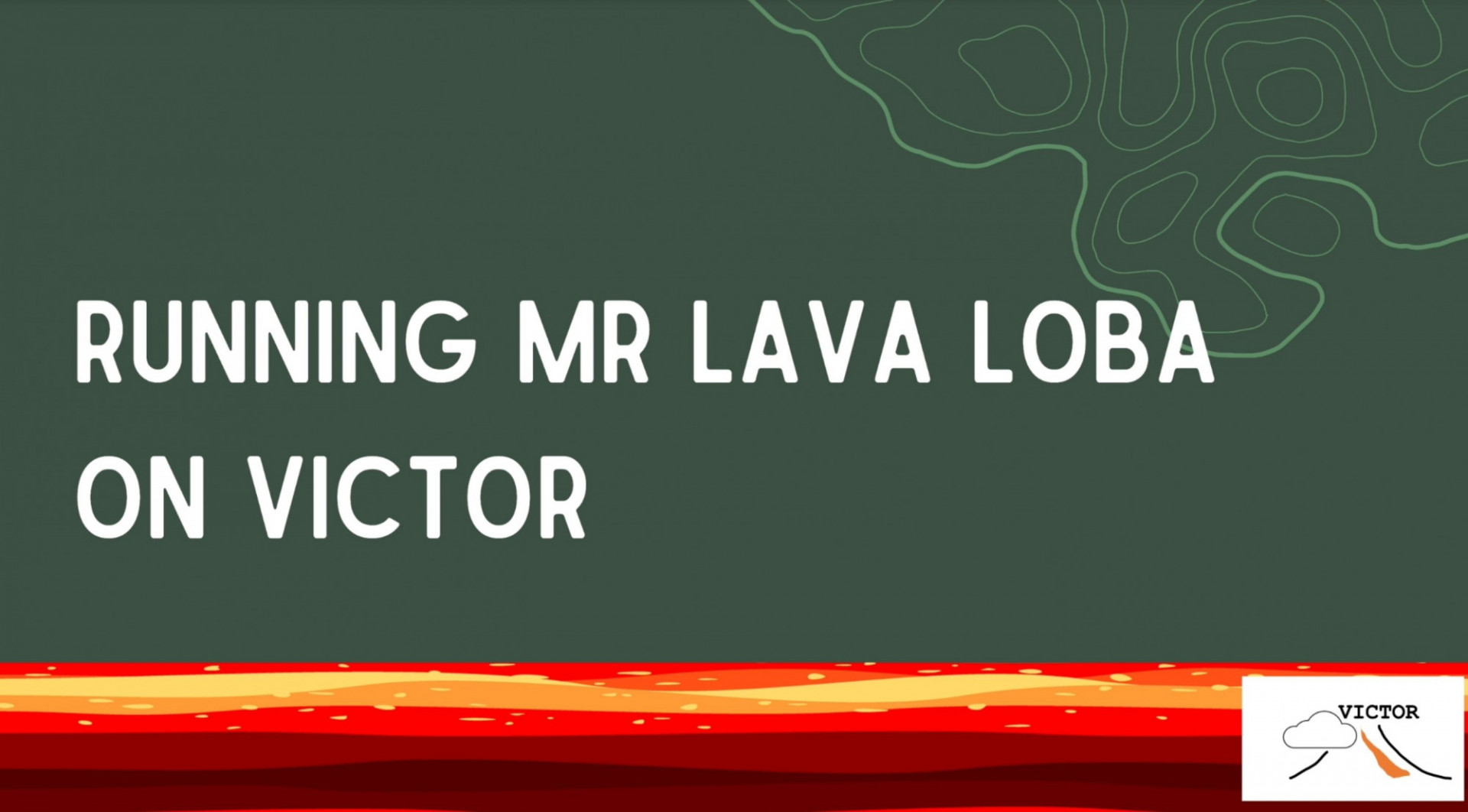 thumbnail linking to the running mr lava loba on victor video tutorial on youtube 